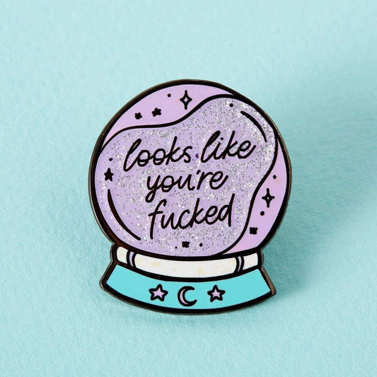 You're Fucked Crystal Ball Enamel Pin